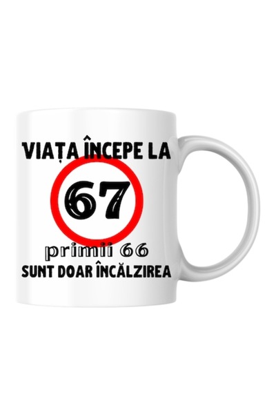 T&M Personalizare Cană personalizată - Viața începe la 67 de ani, albă, 330 ml