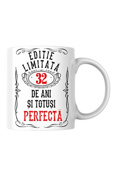 T&M Personalizare Cană personalizată - Ediție limitată - 32 de ani și perfectă, albă, 330 ml