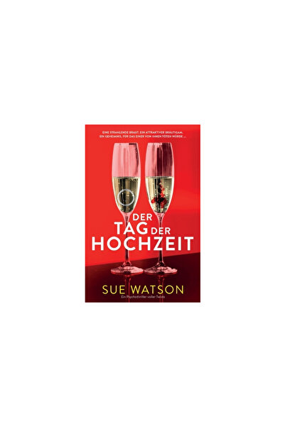Bookouture Der Tag der Hochzeit: Ein Psychothriller voller Twists