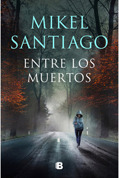 Ediciones B Entre Los Muertos / Among the Dead
