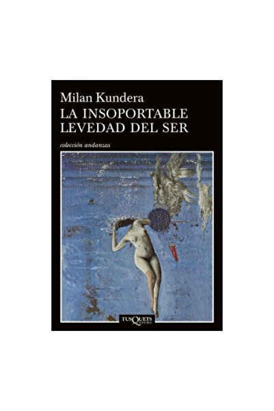 Planeta Pub Corp La Insoportable Levedad del Ser