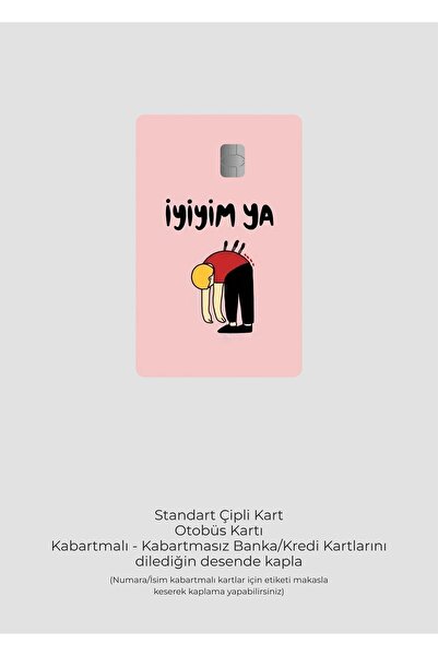Hediyeni Al I'M Good Ya - Papara, Tosla, Bus Card Covering Sticker for Credit Card