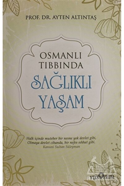 Yediveren Yayınları Osmanlı Tıbbında Sağlıklı Yaşam