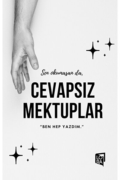 Lora Yayıncılık Büşra Şahin - Cevapsız Mektuplar