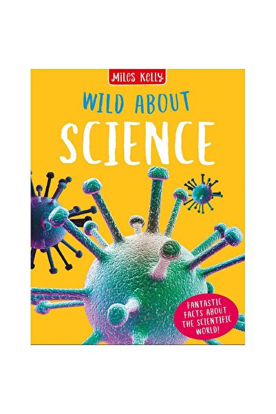 MILES KELLY مهتم بالعلوم: حقائق مذهلة عن العالم العلمي!