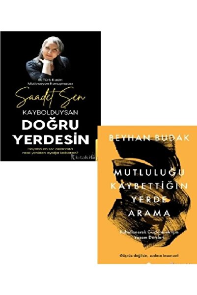 Kronik Kitap Kaybolduysan Doğru Yerdesin-Mutluluğu Kaybettiğin Yerde - Saadet...