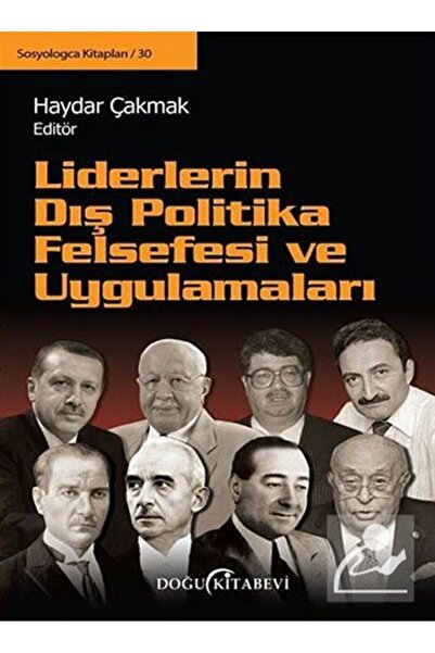 Generic Brand Liderlerin Dış Politika Felsefesi ve Uygulamaları