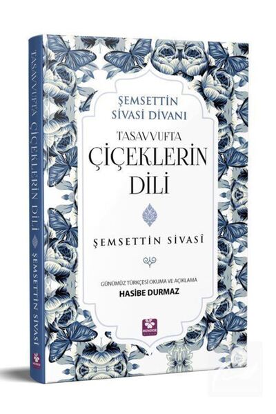 Tasavvufta Çiçeklerin Dili / Şemsettin Sivasi / / 9789752555075