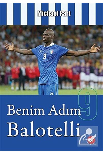 Beyaz Balina Yayınları Benim Adım Balotelli