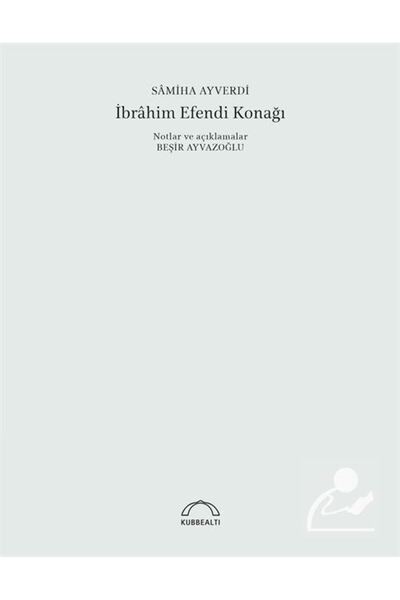 Genel Markalar İbrahim Efendi Konağı (50. YIL ÖZEL BASKISI)