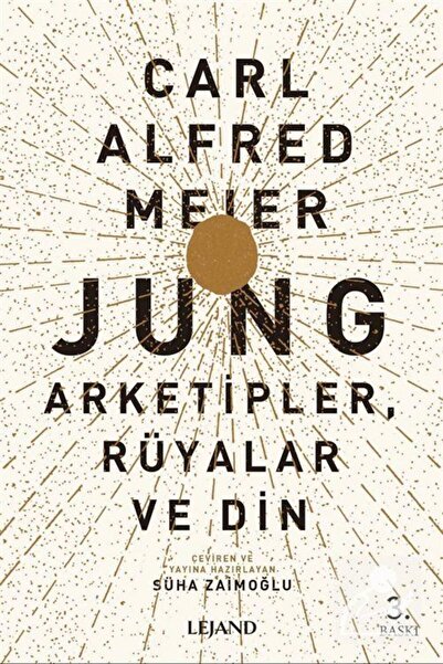 Lejand Jung: Arketipler, Rüyalar ve Din