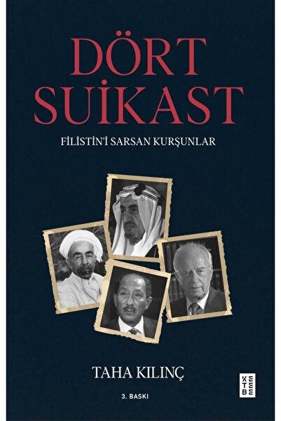 Ketebe Dört Suikast - Taha Kılınç