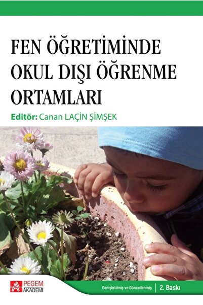 Pegem Akademi Yayıncılık Fen Öğretiminde Okul Dışı Öğrenme Ortamları