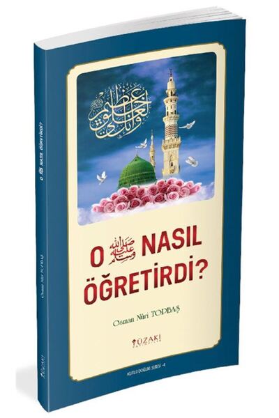 Yüzakı Yayıncılık O (s.a.v.) Nasıl Öğretirdi?