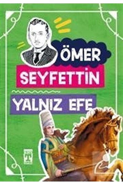 Timaş Çocuk Yalnız Efe