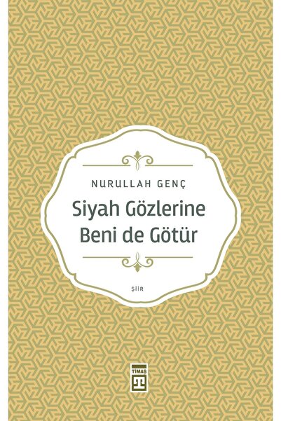Timaş Yayınları Siyah Gözlerine Beni De Götür