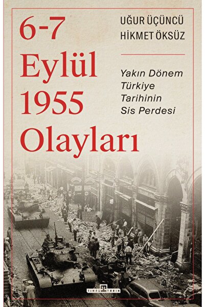 Timaş Yayınları 6-7 Eylül 1955 Olayları