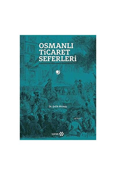 Genel Markalar Osmanlı Ticaret Seferleri