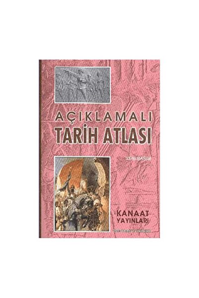 Kanaat Yayınları Açıklamalı Büyük Tarih Atlası