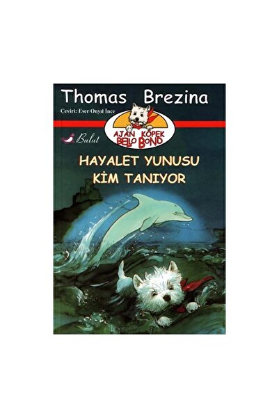 Bulut Yayınları Hayalet Yunusu Kim Tanıyor