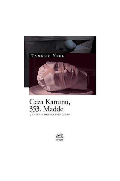 İletişim Yayınları Ceza Kanunu, 353. Madde - Tanguy Viel -