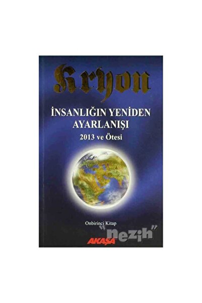 Genel Markalar Kryon 11 - İnsanlığın Yeniden Ayarlanışı