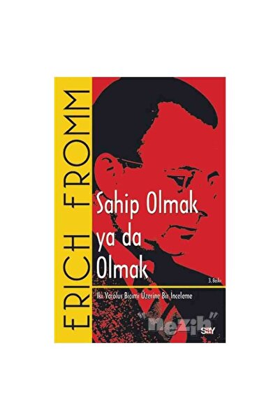 Say Yayınları Sahip Olmak ya da Olmak