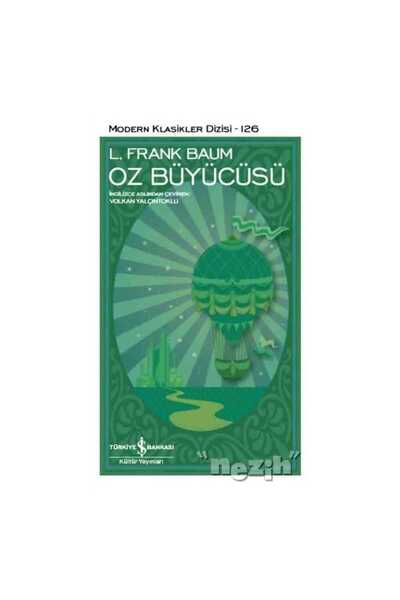 TÜRKİYE İŞ BANKASI KÜLTÜR YAYINLARI Oz Büyücüsü