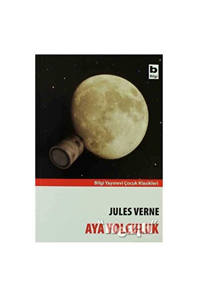 Bilgi Yayınevi Aya Yolculuk