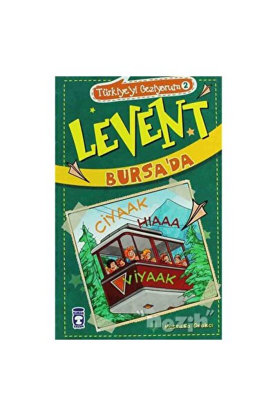 Timaş Çocuk Türkiyeyi Geziyorum - Levent Bursa’da