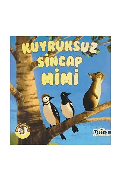 Teleskop Popüler Bilim Kuyruksuz Sincap Mimi - Ormandan Hikayeler -