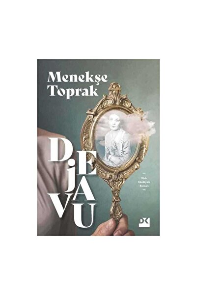 Doğan Kitap Dejavu, Menekşe Toprak, Doğan Kitap, Dejavu Kitabı, 256 Sayfa