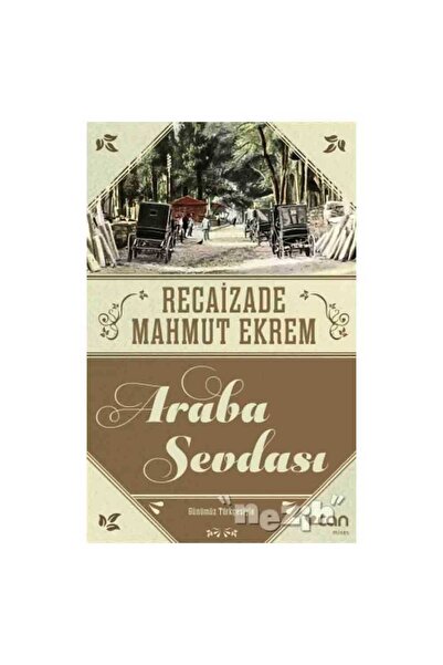 Can Yayınları Araba Sevdası Günümüz Türkçesiyle