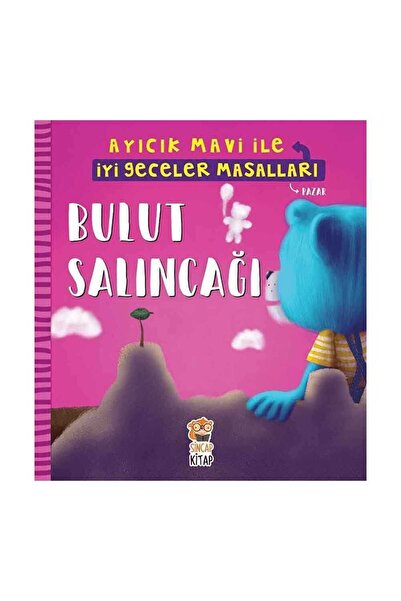 Sincap Kitap Mavi Ayıcık İle Bulut Salıncağı