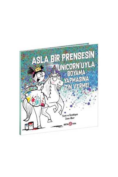 Beta Kids Asla Bir Prensesin Unicorn’uyla Boyama Yapmasına İzin Verme