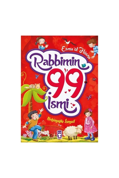 Timaş Yayınları Rabbimin 99 İsmi - Esma’ül Hüsna (Fleksi Ciltli)