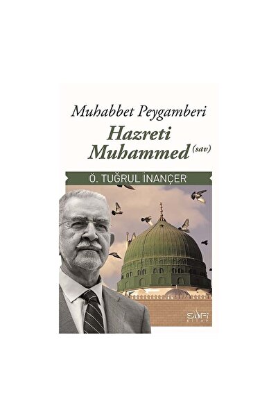 Genel Markalar Muhabbet Peygamberi Hz. Muhammed (Sav)