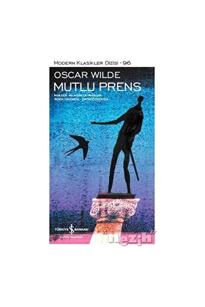 TÜRKİYE İŞ BANKASI KÜLTÜR YAYINLARI Mutlu Prens