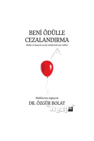 Doğan Kitap Beni Ödülle Cezalandırma