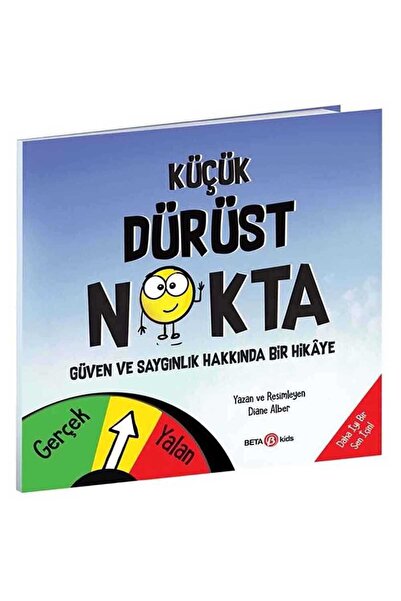 Beta Kids Küçük Dürüst Nokta - Güven Ve Saygınlık Üzerine Bir Hikâye