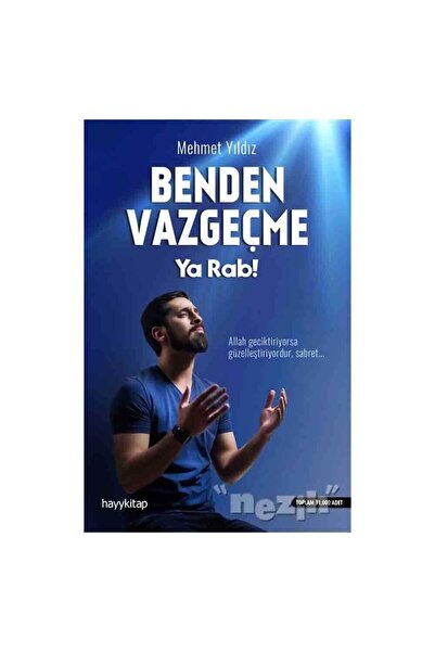 hayykitap Benden Vazgeçme Ya Rab!