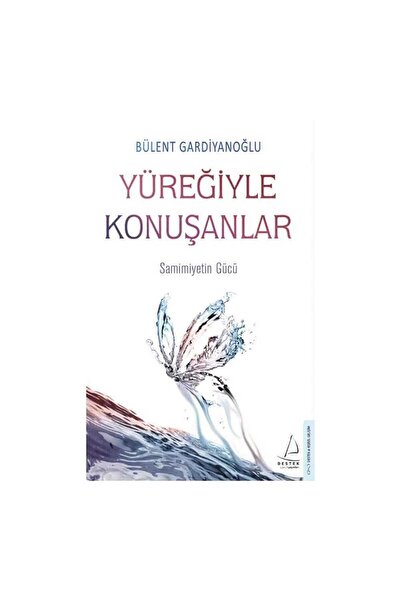 Destek Yayınları Yüreğiyle Konuşanlar