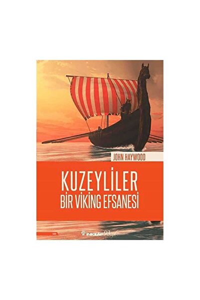 İnkılap Kitabevi Kuzeyliler - Bir Viking Efsanesi