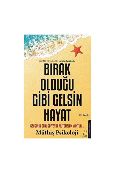 Destek Yayınları Bırak Olduğu Gibi Gelsin Hayat - Sevme Kusurları Genişletilm...