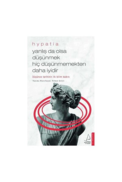 Destek Yayınları Yanlış da Olsa Düşünmek Hiç Düşünmemekten Daha İyidir