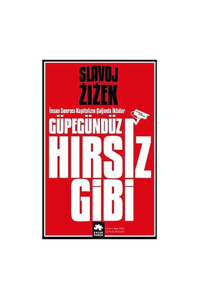 Eksik Parça Yayınları Güpegündüz Hırsız Gibi