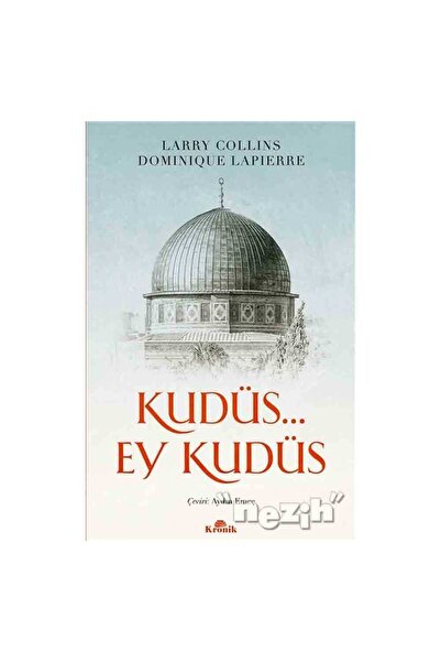 Kronik Kitap Kudüs. Ey Kudüs