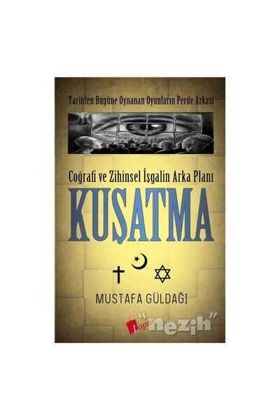 Genel Markalar Coğrafi ve Zihinsel İşgalin Arka Planı Kuşatma