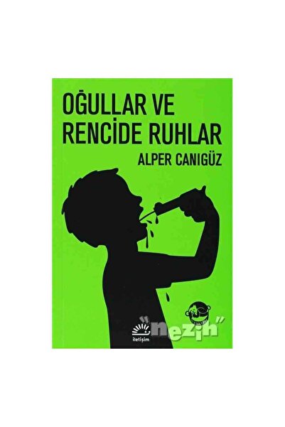 İletişim Yayınları Oğullar ve Rencide Ruhlar