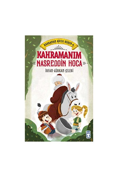 Timaş Çocuk Kahramanım Nasreddin Hoca - Kahraman Avcısı Kerem 6